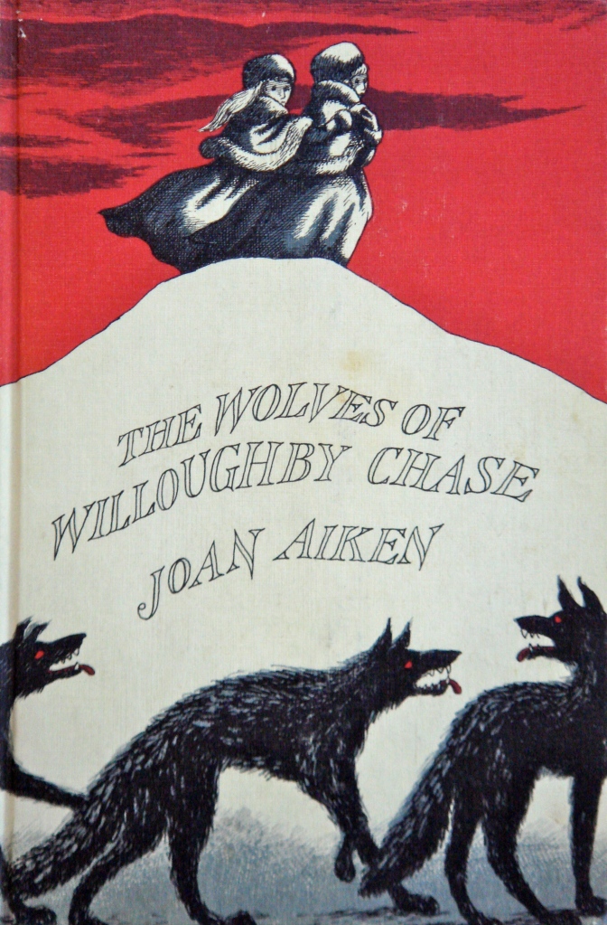 The Wolves of Willoughby Chase ...